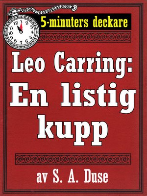 cover image of 5-minuters deckare. Leo Carring: En listig kupp. Detektivhistoria